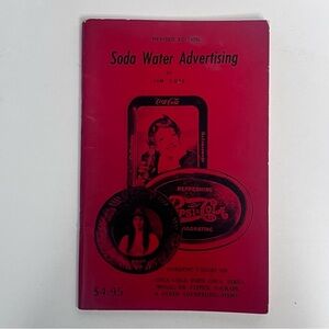 Soda Water Advertising by Jim Cope PB 1974 revised edition Coca Cola Pepsi Moxie